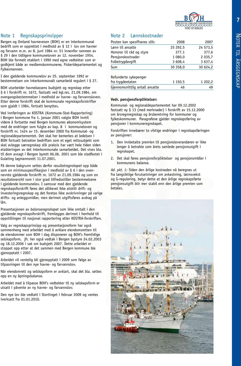 BOH ble formelt etablert i 1990 med egne vedtekter som er godkjent både av medlemskommunene, Fiskeridepartementet og Fylkesmannen. I den gjeldende kommunelov av 25.