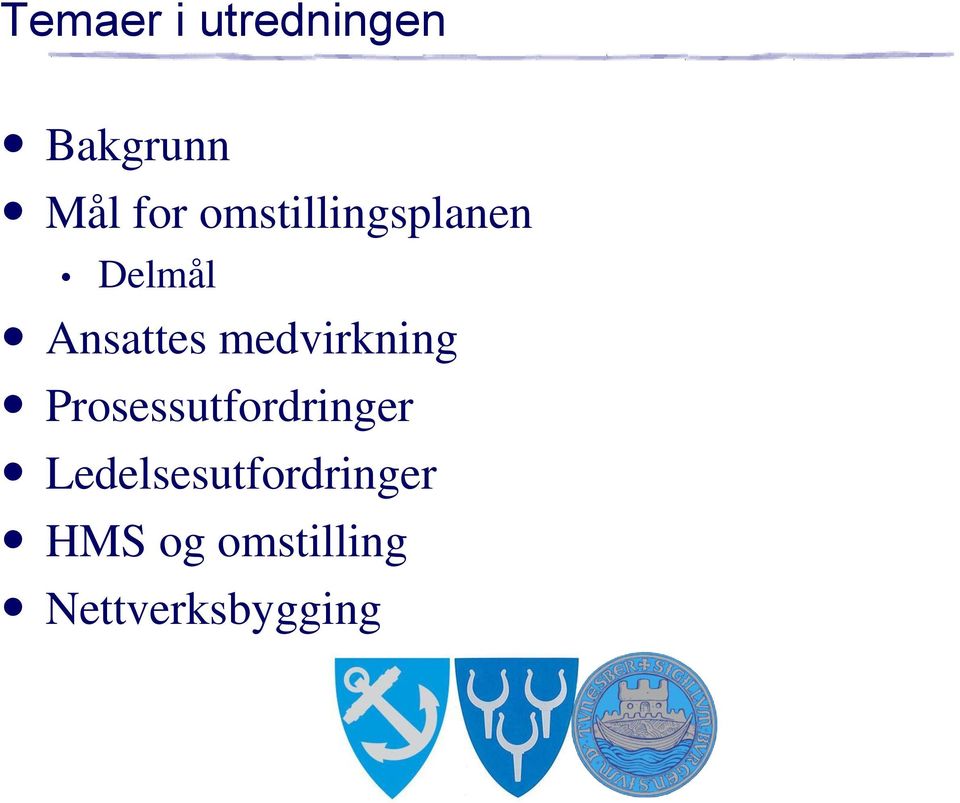 medvirkning Prosessutfordringer