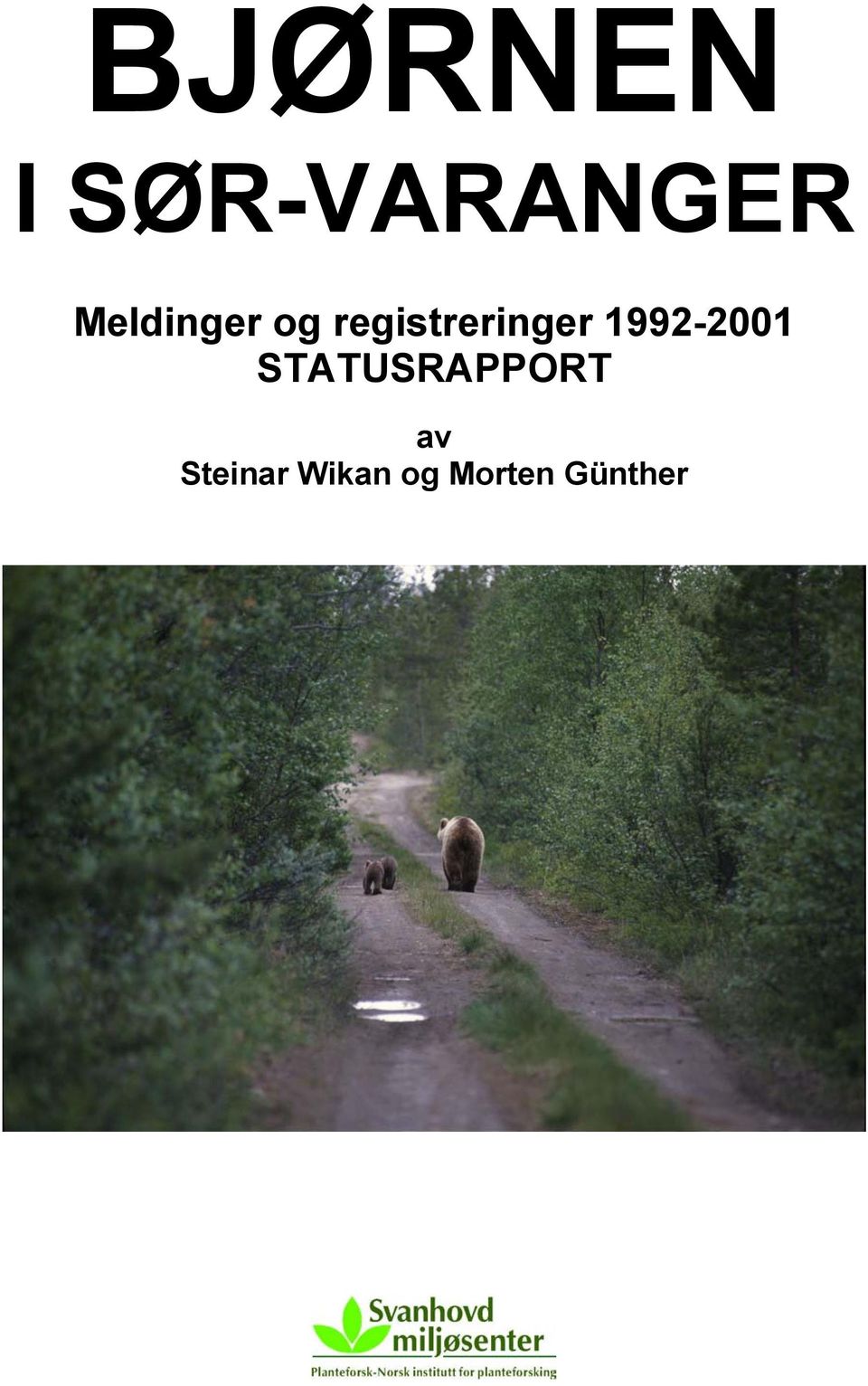 1992-2001 STATUSRAPPORT av