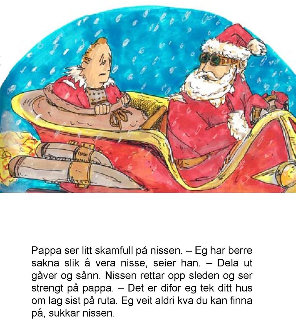 Dela ut gåver og sånn.