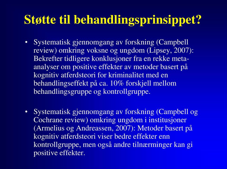 om positive effekter av metoder basert på kognitiv atferdsteori for kriminalitet med en behandlingseffekt på ca.