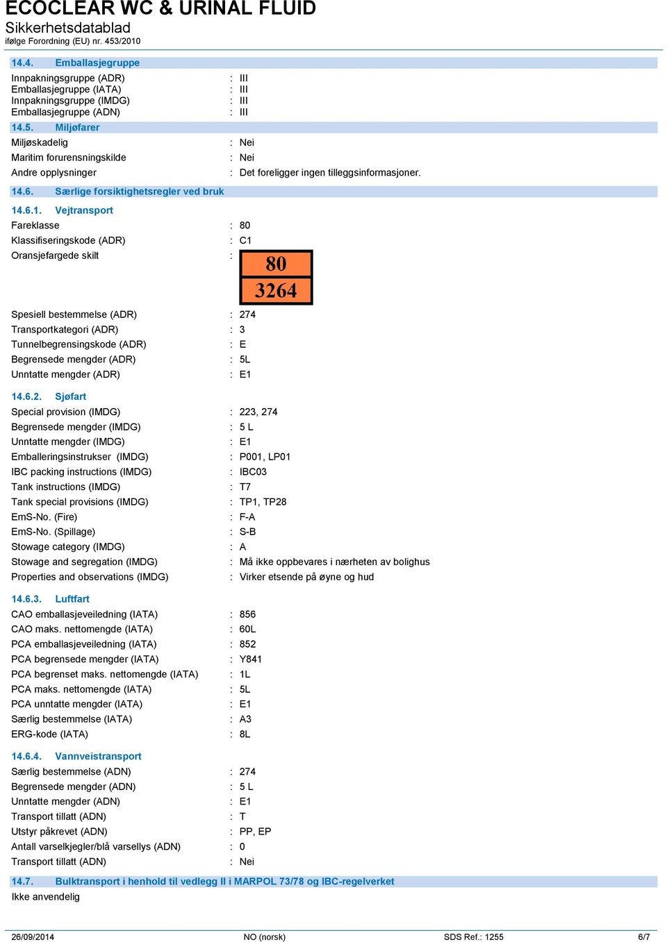 : C1 Spesiell bestemmelse (ADR) : 27