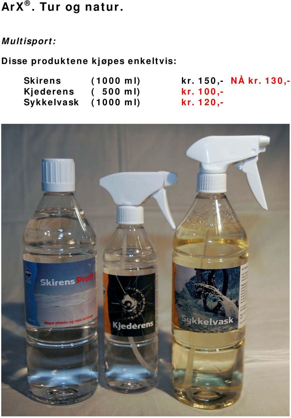 enkeltvis: Skirens (1000 ml) kr.