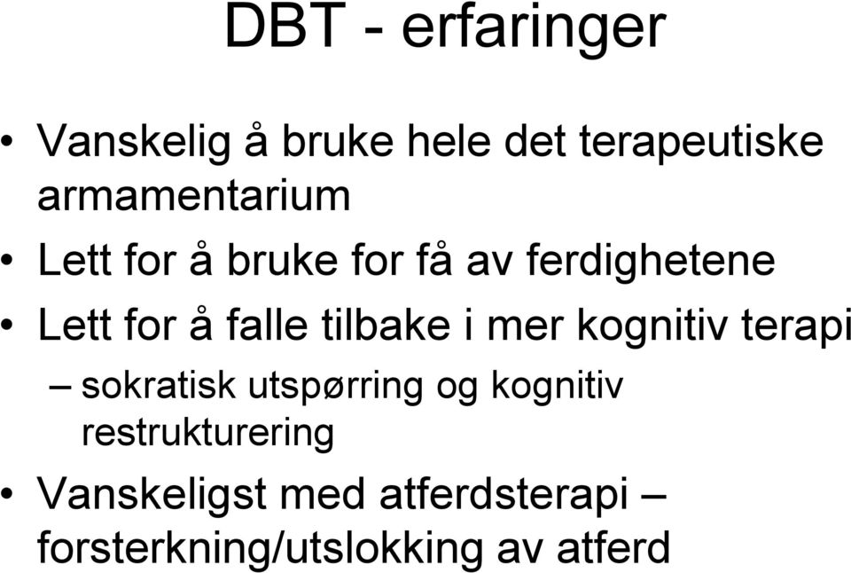 falle tilbake i mer kognitiv terapi sokratisk utspørring og