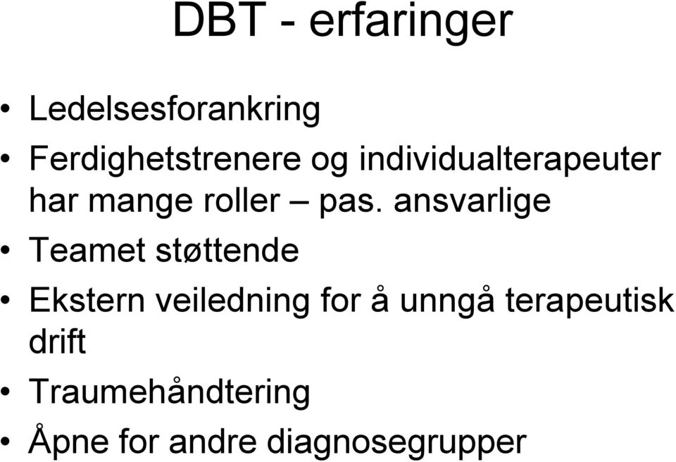 ansvarlige Teamet støttende Ekstern veiledning for å