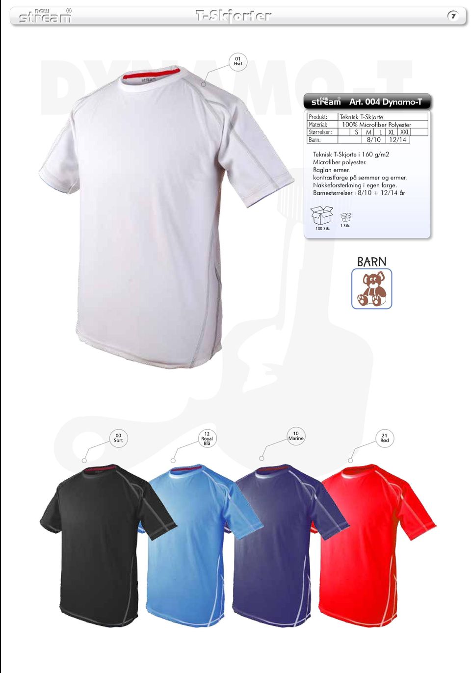 8/ 12/14 Teknisk T-Skjorte i 160 g/m2 Microfiber polyester.