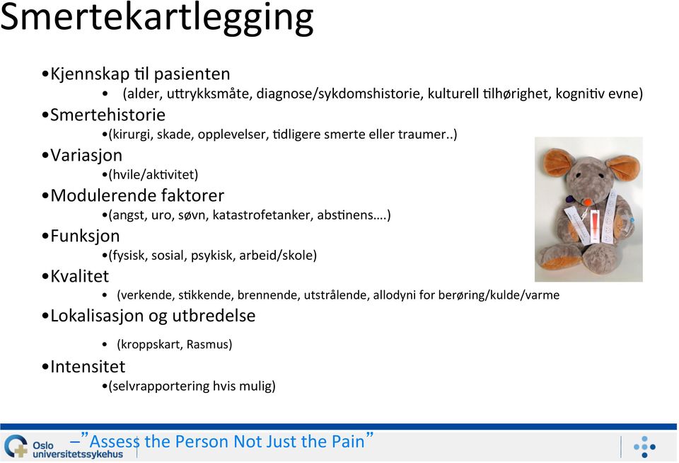 .) Variasjon (hvile/akevitet) Modulerende faktorer (angst, uro, søvn, katastrofetanker, absenens.