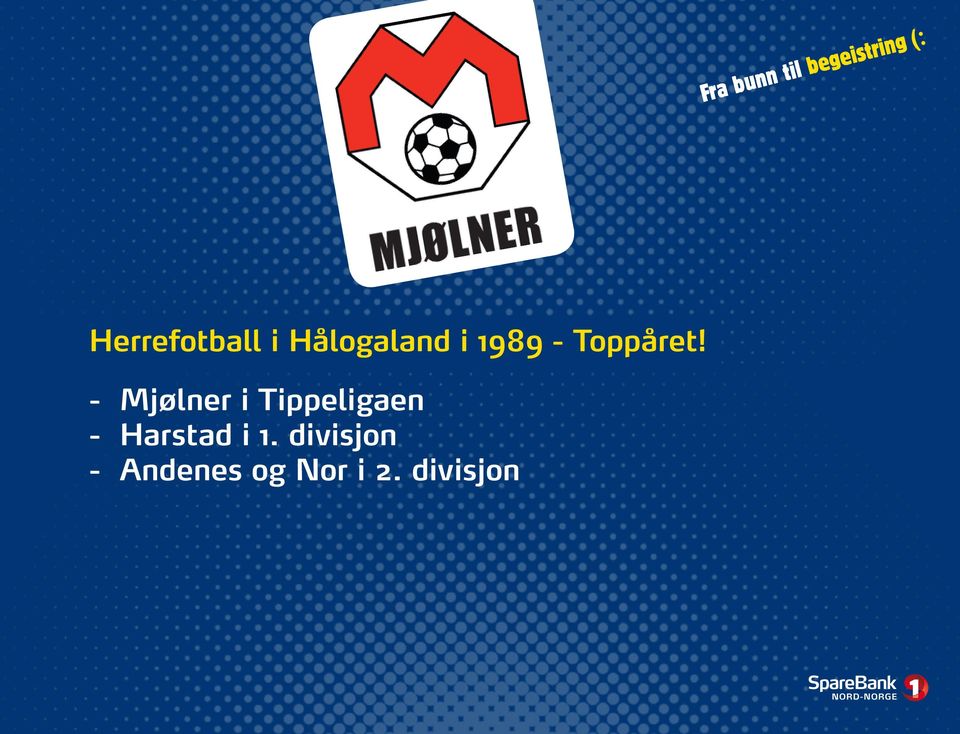 - Mjølner i Tippeligaen -