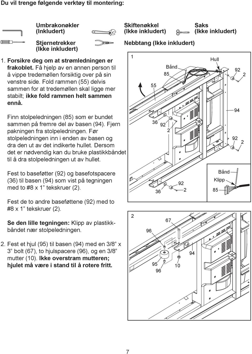 Fold rammen (55) delvis sammen for at tredemøllen skal ligge mer stabilt; ikke fold rammen helt sammen ennå. Finn stolpeledningen (85) som er bundet sammen på fremre del av basen (94).