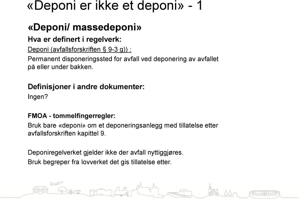 Definisjoner i andre dokumenter: Ingen?