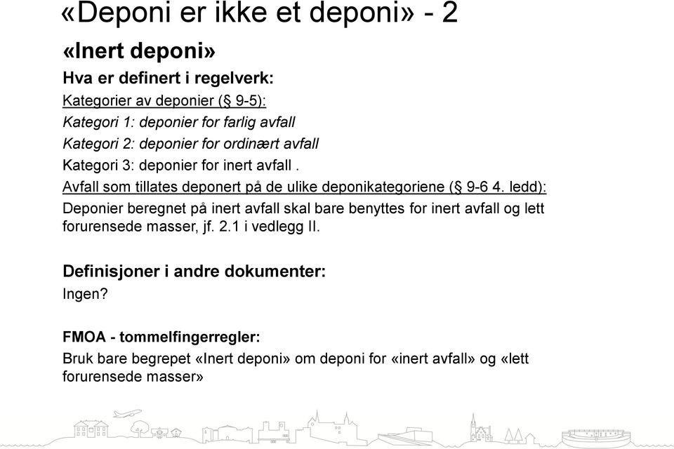 Avfall som tillates deponert på de ulike deponikategoriene ( 9-6 4.