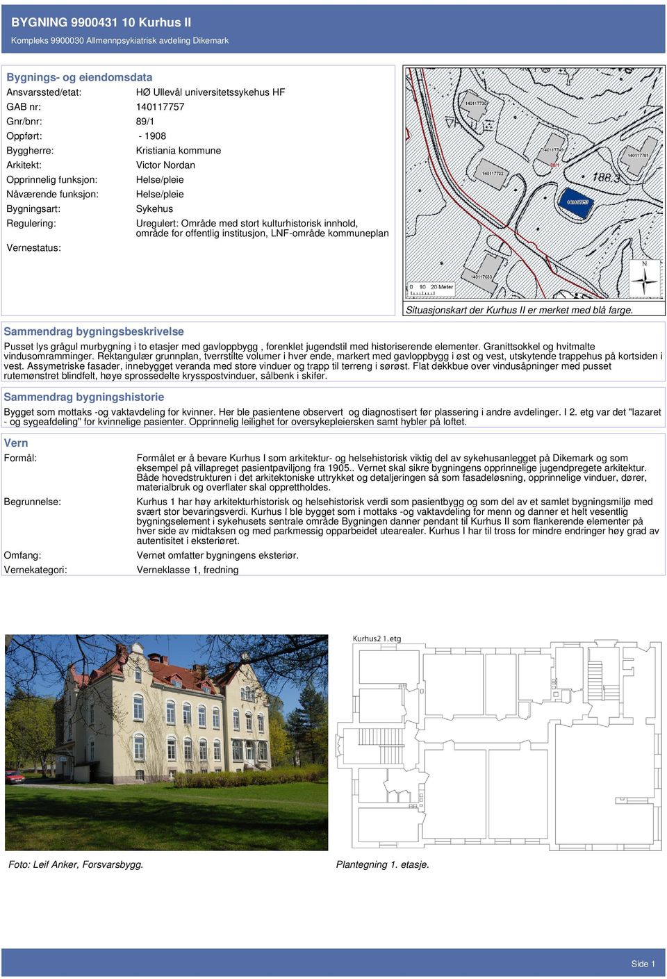 kommuneplan Sammendrag bygningsbeskrivelse Situasjonskart der Kurhus II er merket med blå farge.