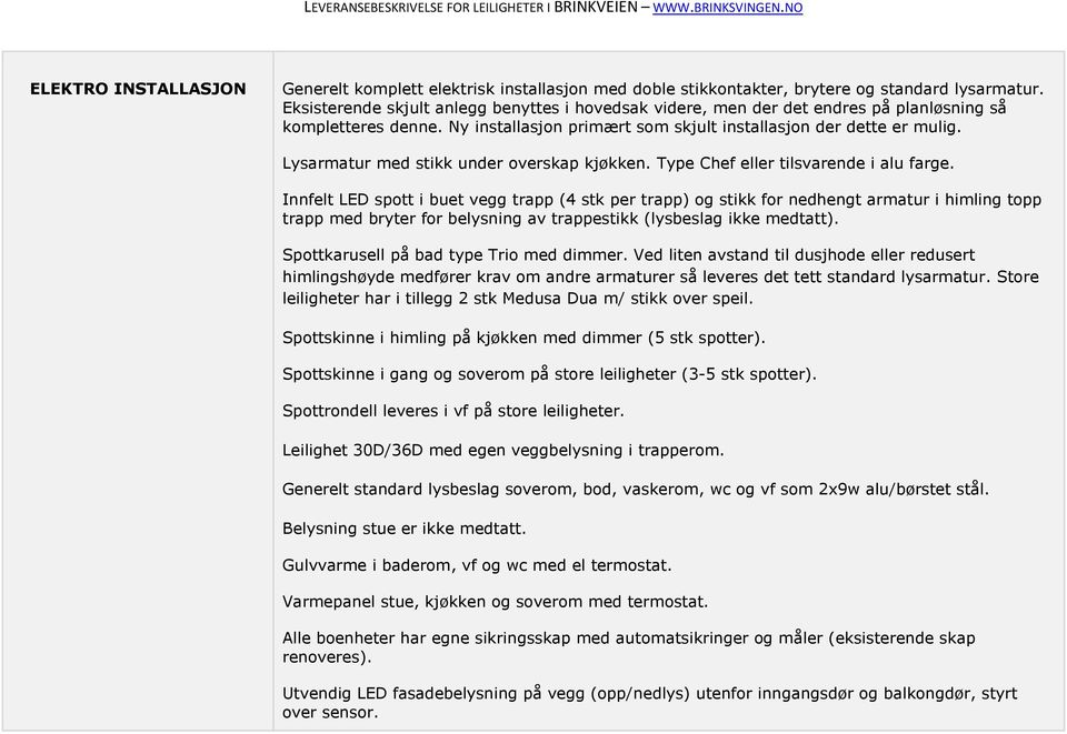 Lysarmatur med stikk under overskap kjøkken. Type Chef eller tilsvarende i alu farge.