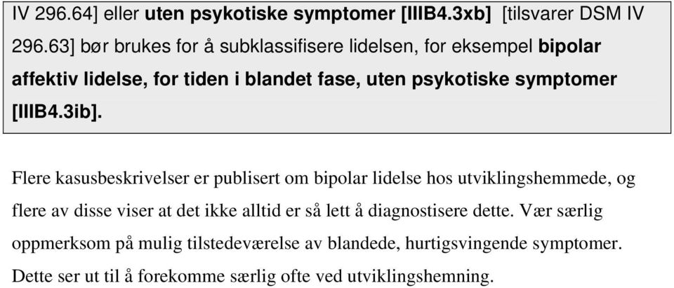 symptomer [IIIB4.3ib].