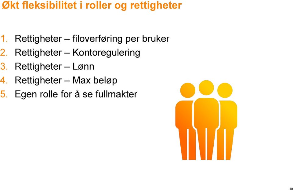 Rettigheter Kontoregulering 3.