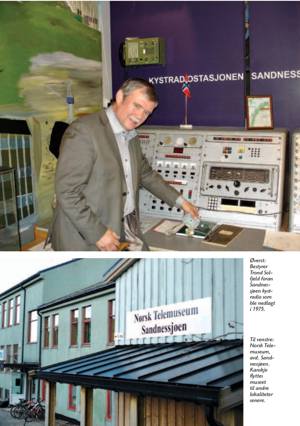 Til venstre: Norsk Telemuseum, avd.