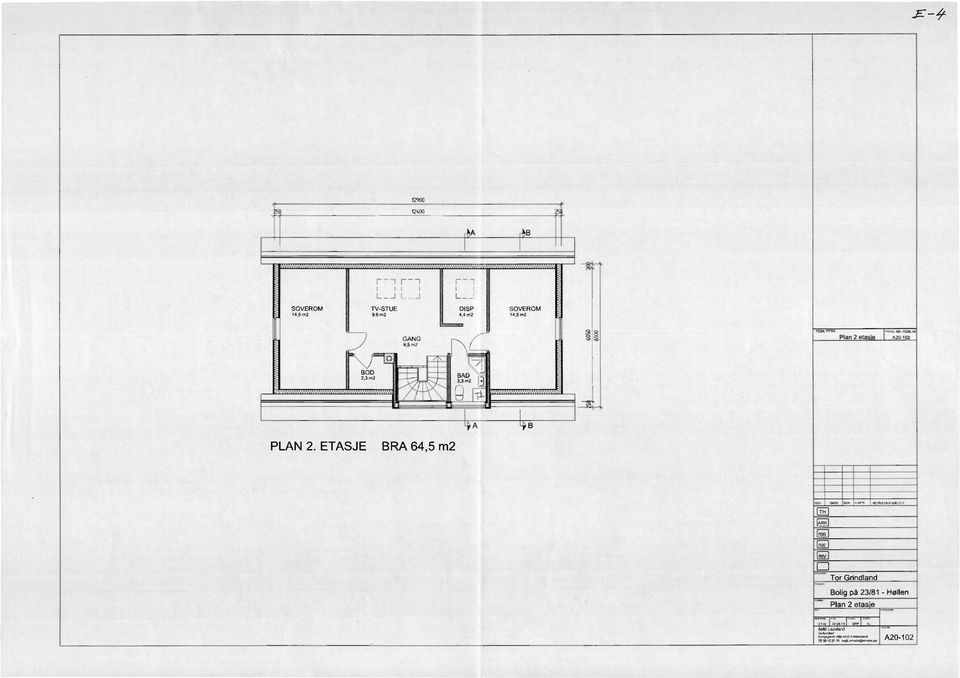 ETASJE BRA 64,5 m2 v. DATO SPCII PC:NTR. Fa.PENCI.