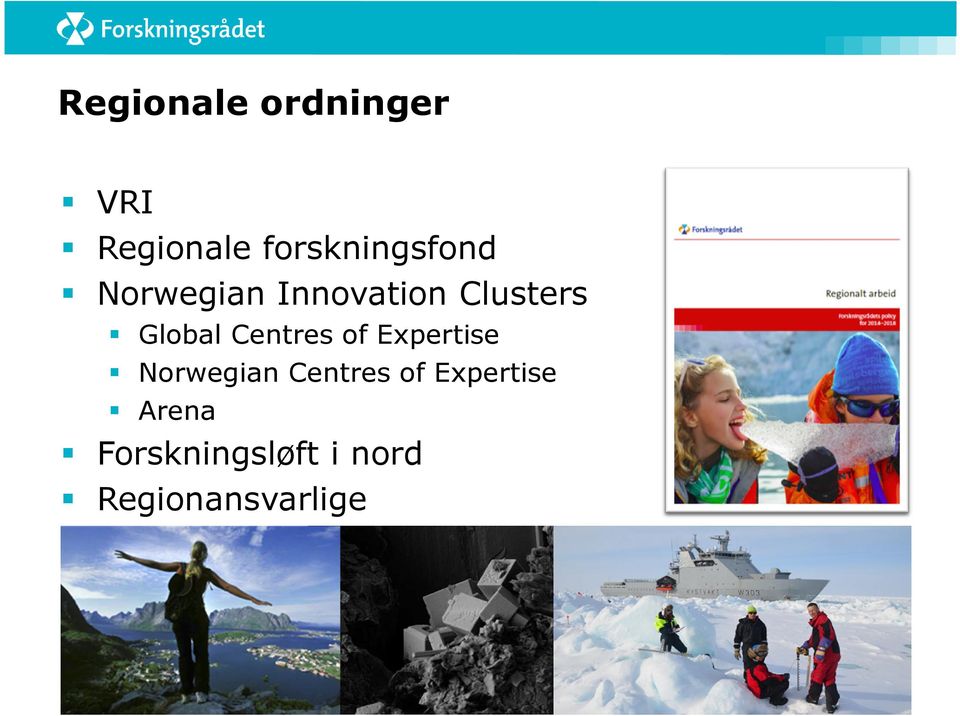 Global Centres of Expertise Norwegian Centres