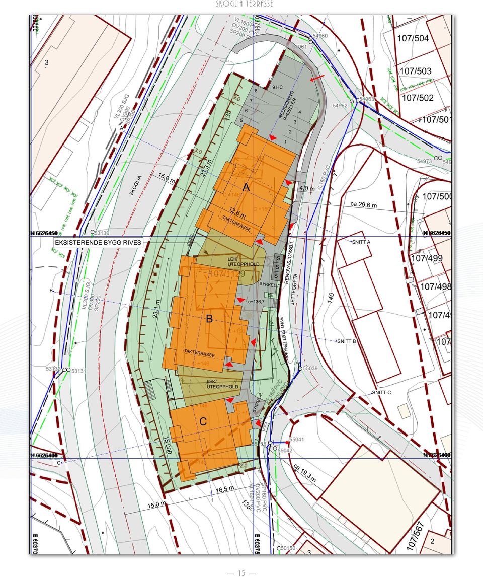 12,6 m TAKTERRASSE EKSISTERENDE BYGG RIVES 23,1 m B Snitt A Snitt A 1 B Snitt B Snitt B LEK/ UTEOPPHOLD c+136,7 S S S