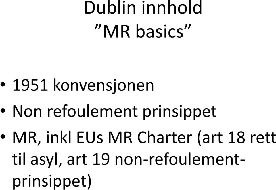 prinsippet MR, inkl EUs MR Charter