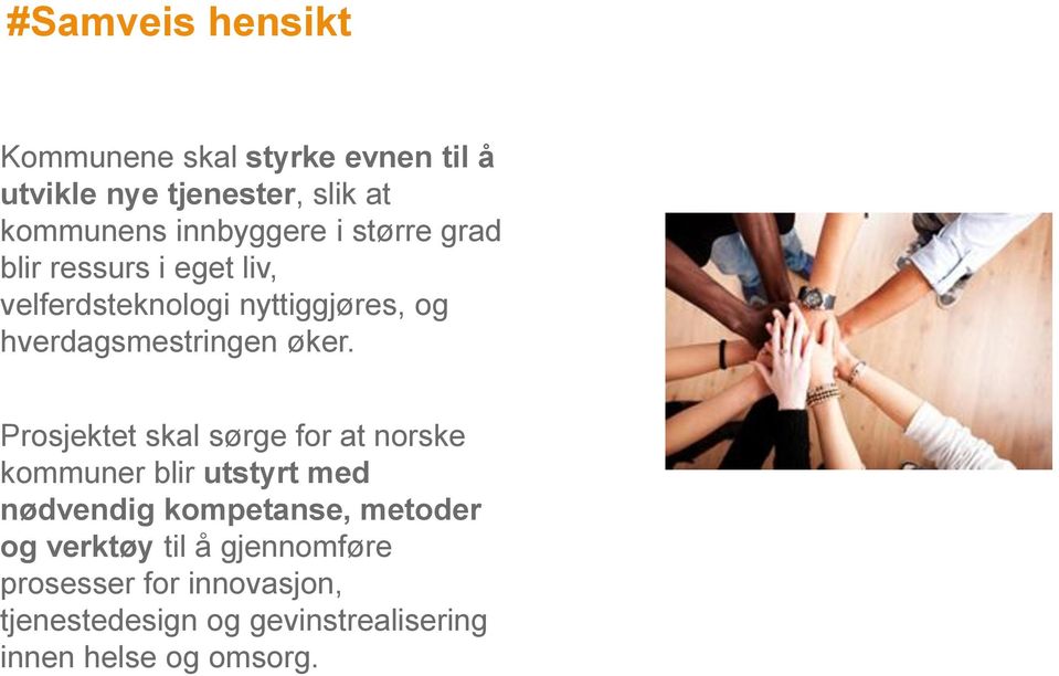 hverdagsmestringen øker.