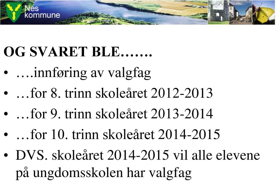 trinn skoleåret 2013-2014 for 10.