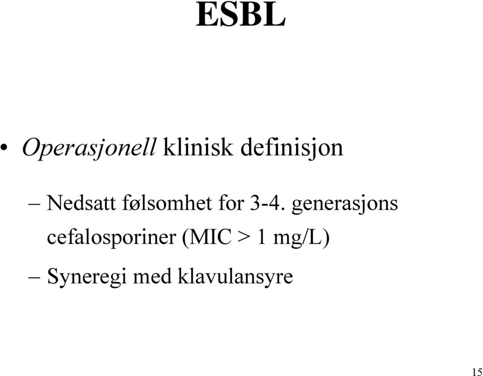 3-4. generasjons cefalosporiner