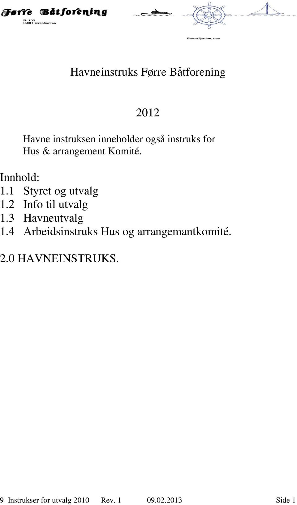 2 Info til utvalg 1.3 Havneutvalg 1.