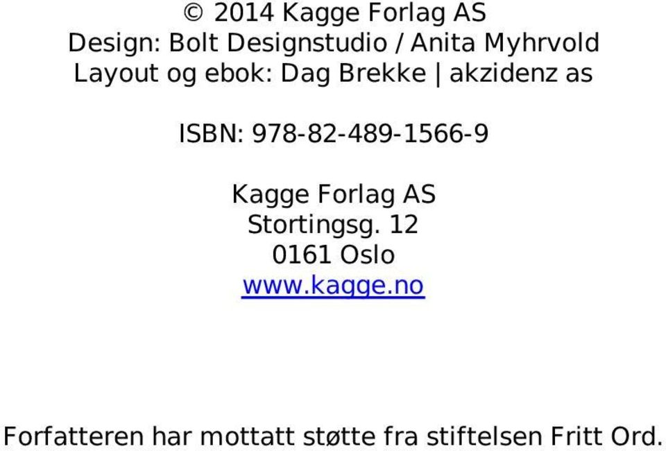 978-82-489-1566-9 Kagge Forlag AS Stortingsg.