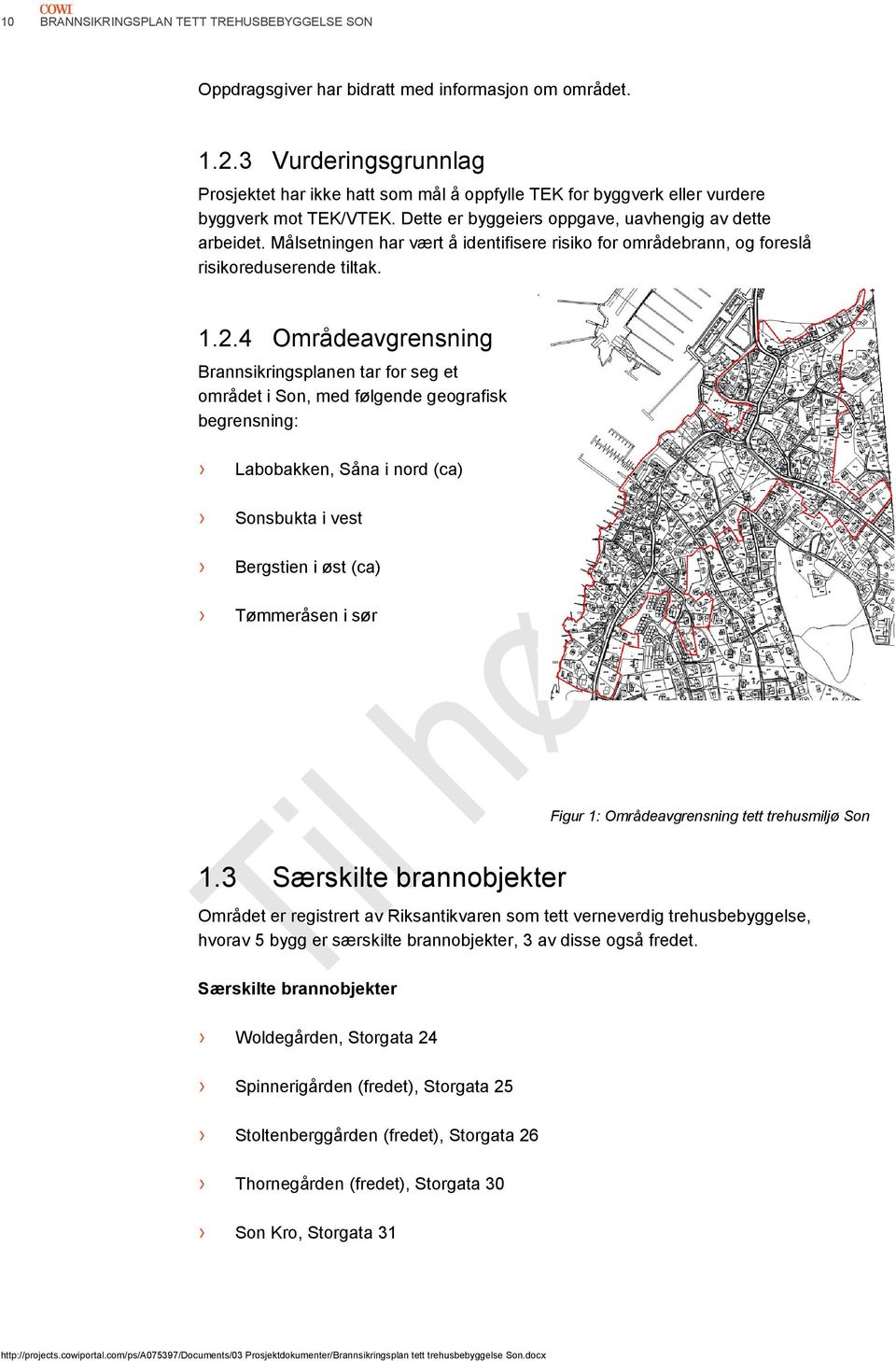 Målsetningen har vært å identifisere risiko for områdebrann, og foreslå risikoreduserende tiltak. 1.2.