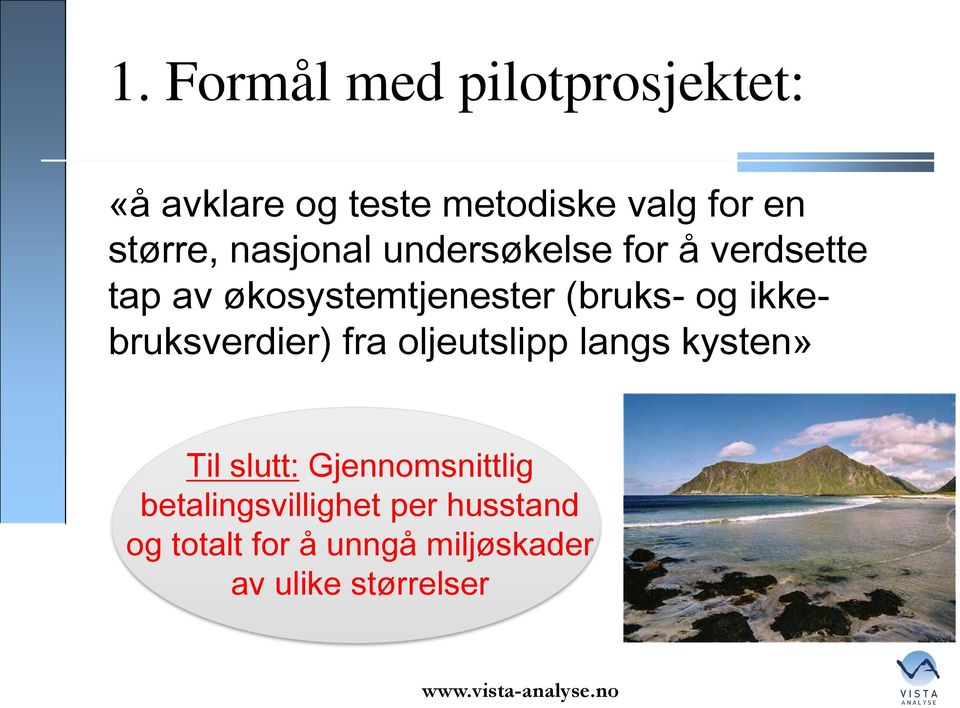 ikkebruksverdier) fra oljeutslipp langs kysten» Til slutt: Gjennomsnittlig