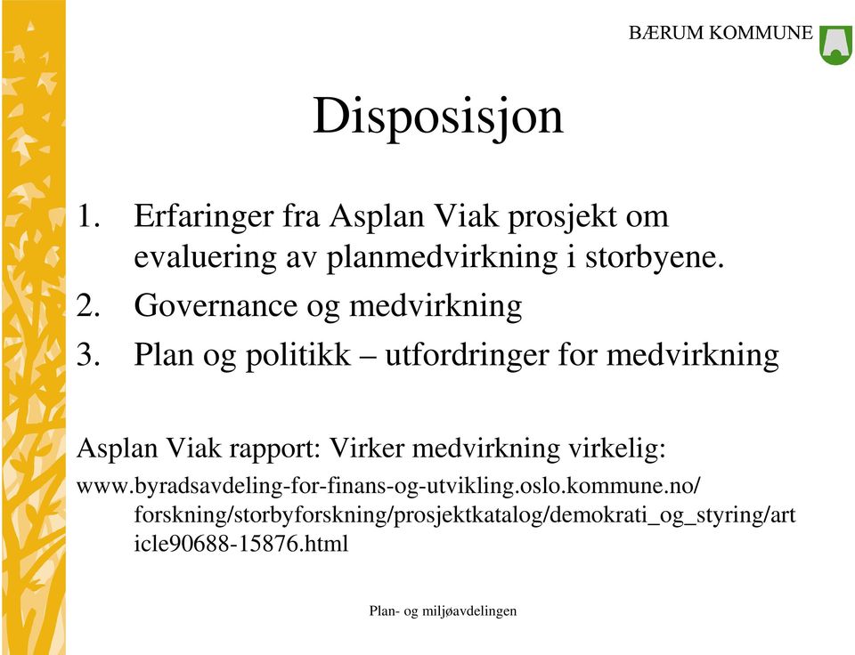 Governance og medvirkning 3.