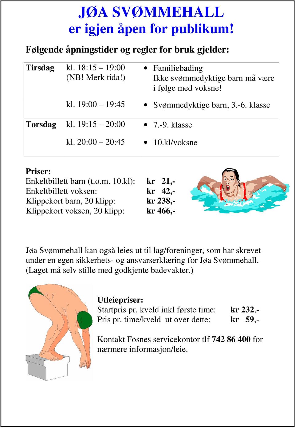 kl/voksne Priser: Enkeltbillett barn (t.o.m. 10.