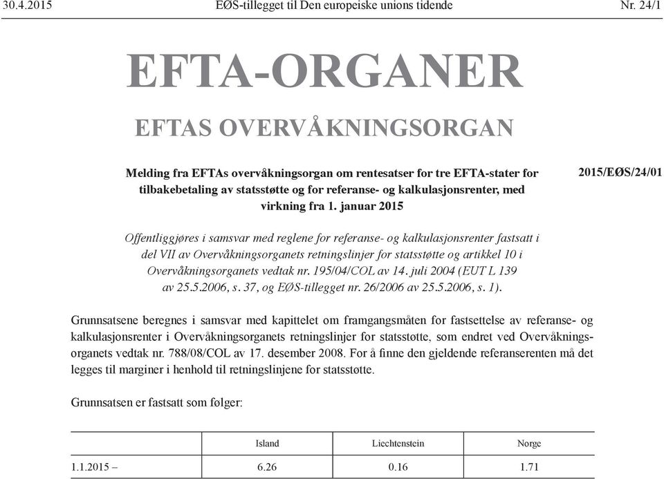 virkning fra 1.