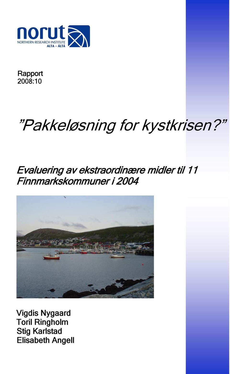 Finnmarkskommuner i 2004 Vigdis Nygaard