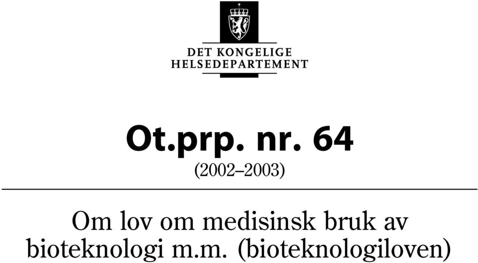 om medisinsk bruk av