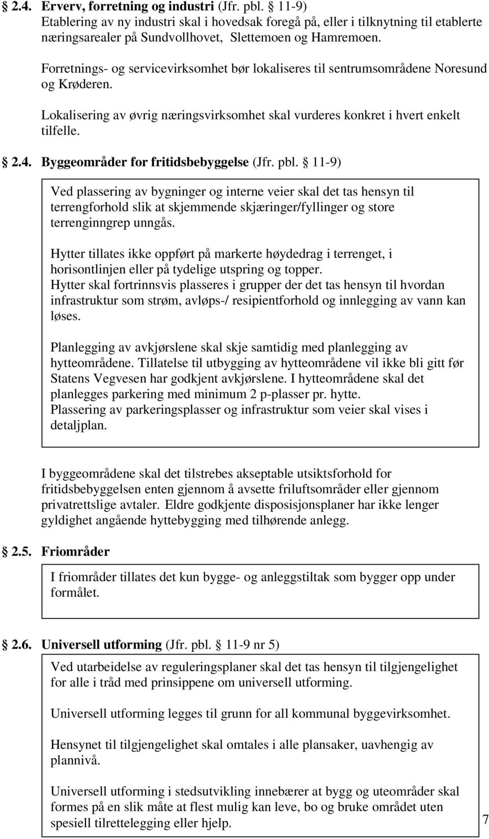 Byggeområder for fritidsbebyggelse (Jfr. pbl.