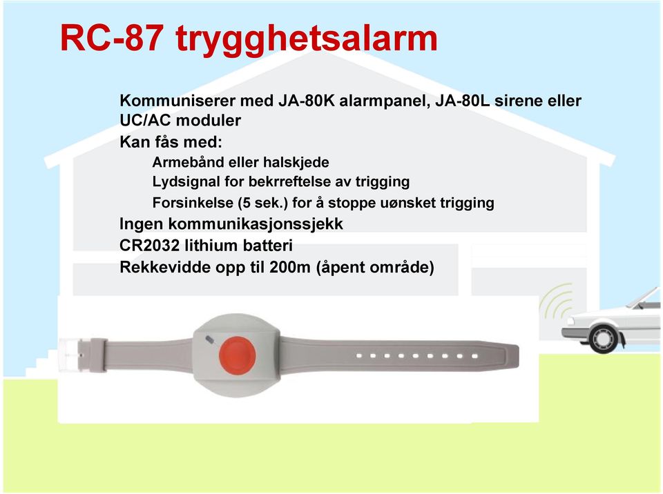 bekrreftelse av trigging Forsinkelse (5 sek.