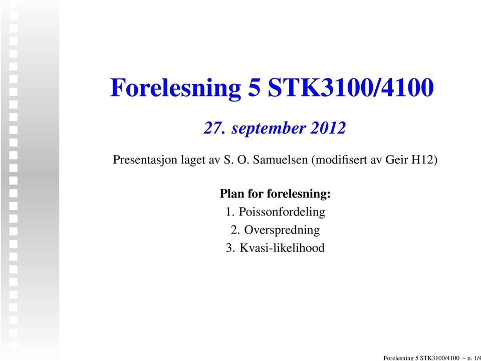 september 2012 Presentasjon laget av S. O.