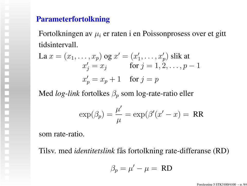 La x = (x 1,...,x p ) og x = (x 1,...,x p) slik at x j = x j for j = 1, 2,.