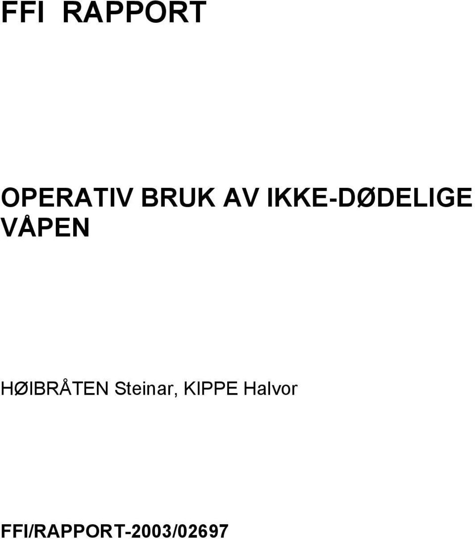 HØIBRÅTEN Steinar, KIPPE