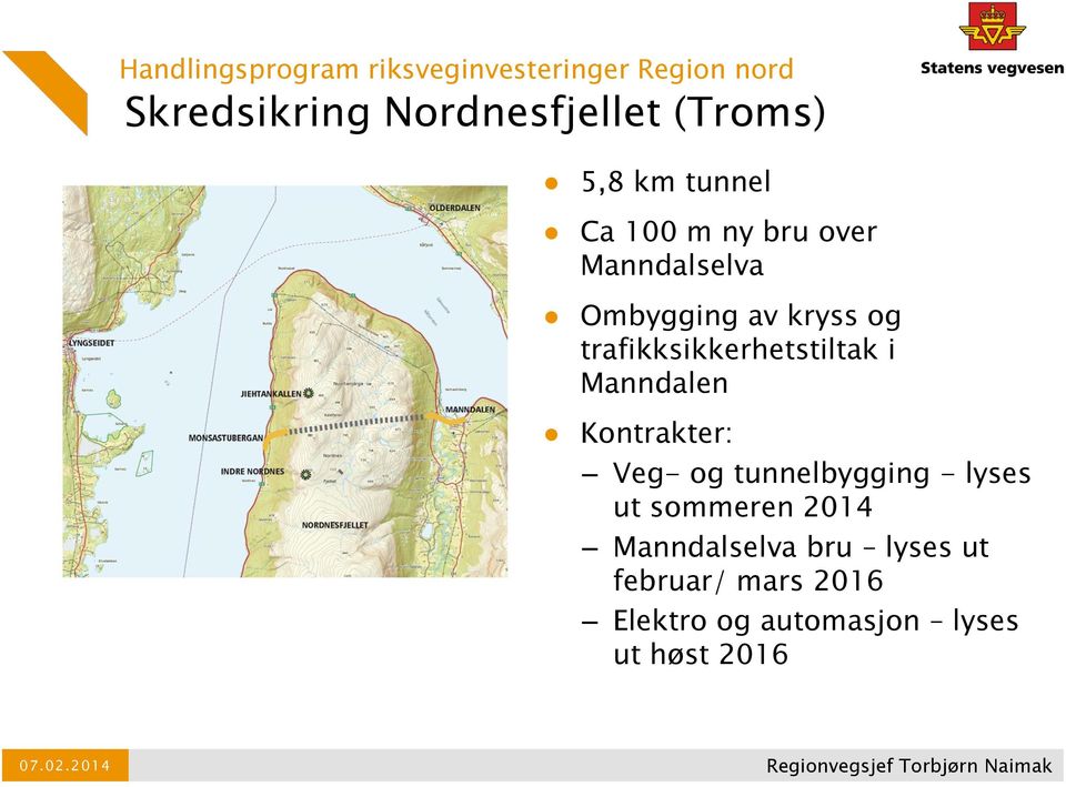 trafikksikkerhetstiltak i Manndalen Kontrakter: Veg- og tunnelbygging - lyses ut