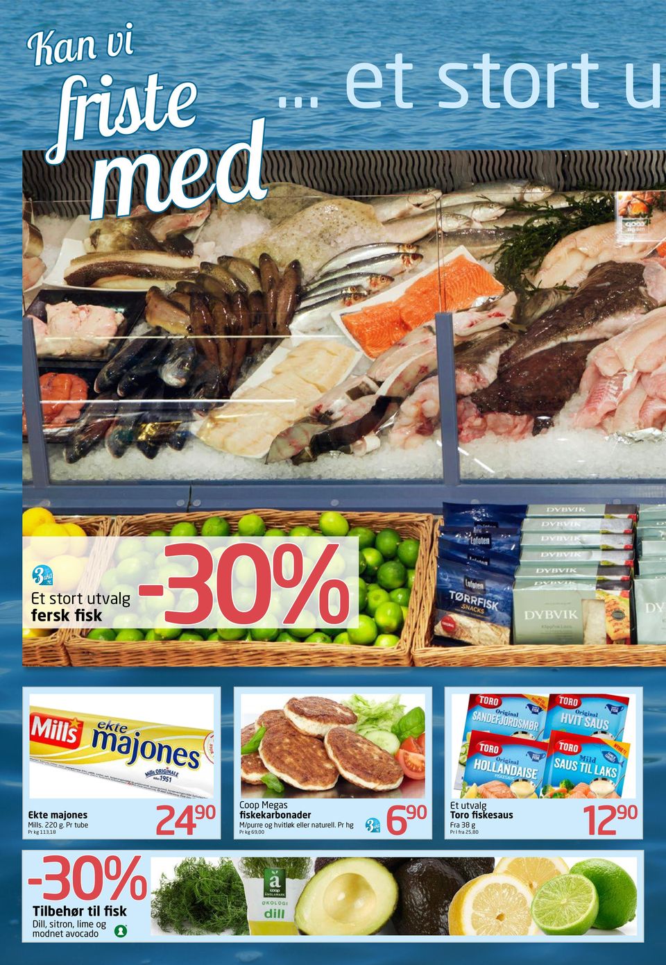 Pr tube Pr kg 113,18 24 Coop Megas fiskekarbonader M/purre og hvitløk