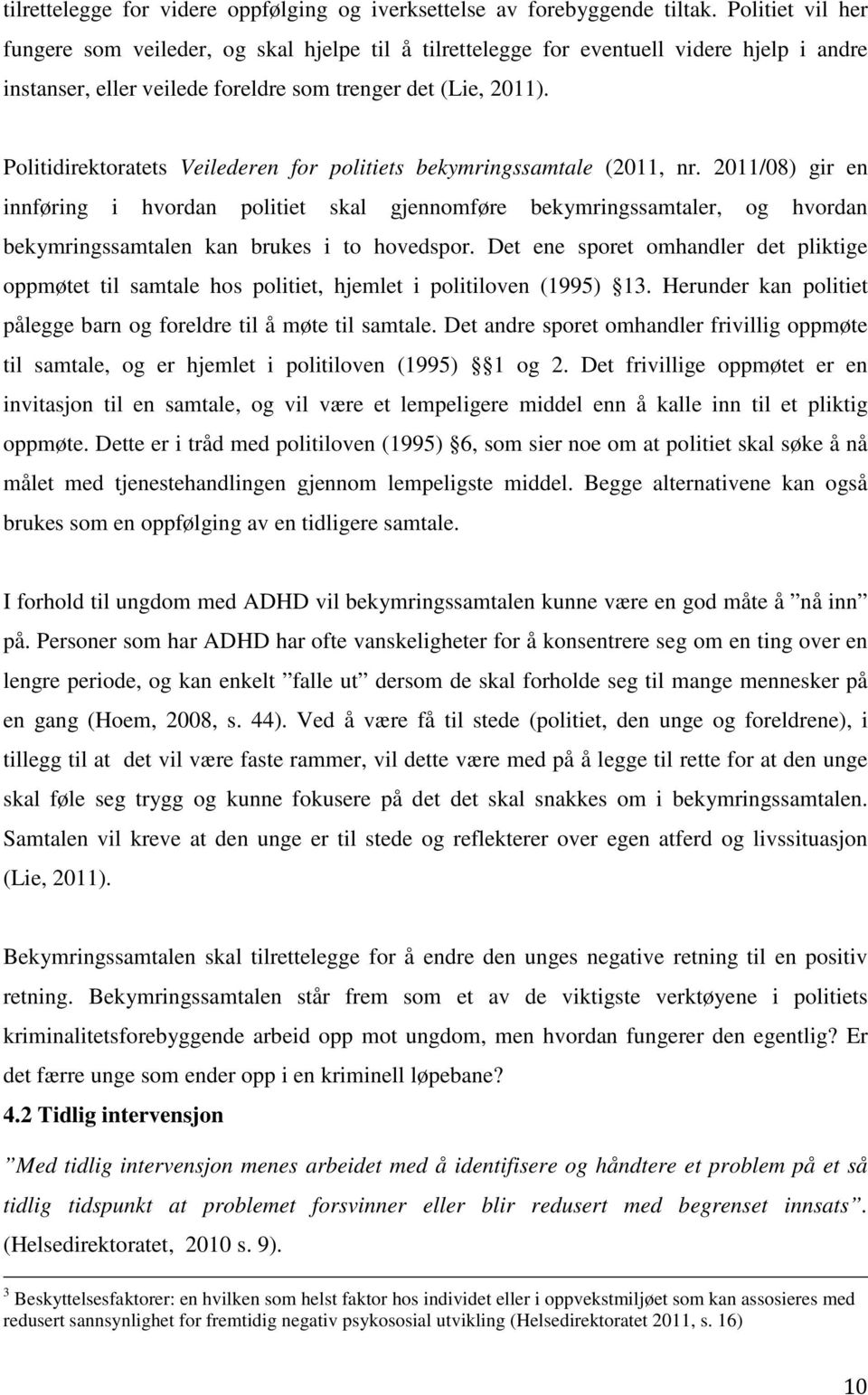 Politidirektoratets Veilederen for politiets bekymringssamtale (2011, nr.