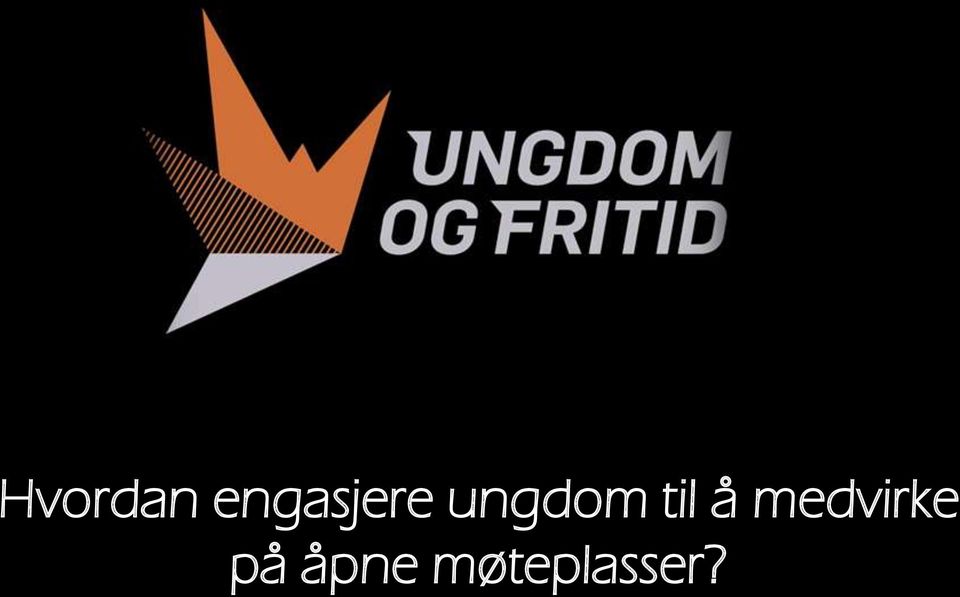 ungdom til å