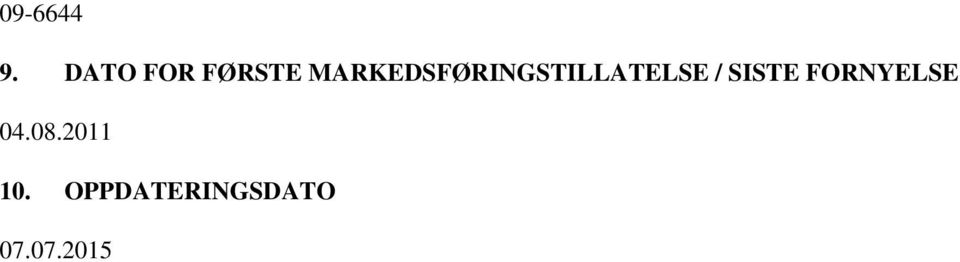 MARKEDSFØRINGSTILLATELSE /