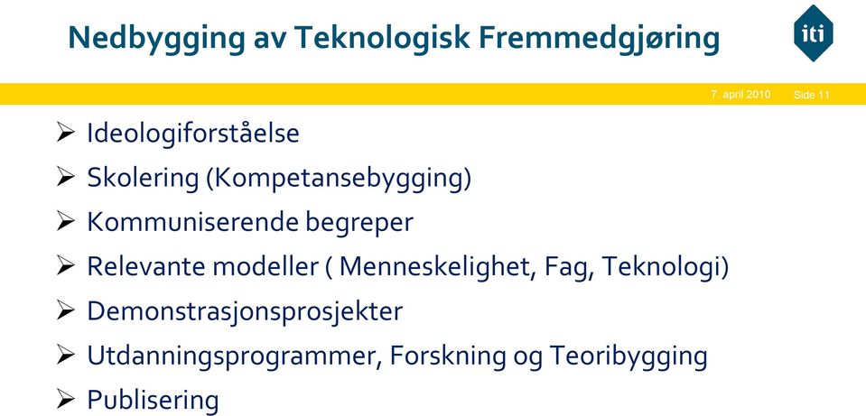 modeller ( Menneskelighet, Fag, Teknologi)