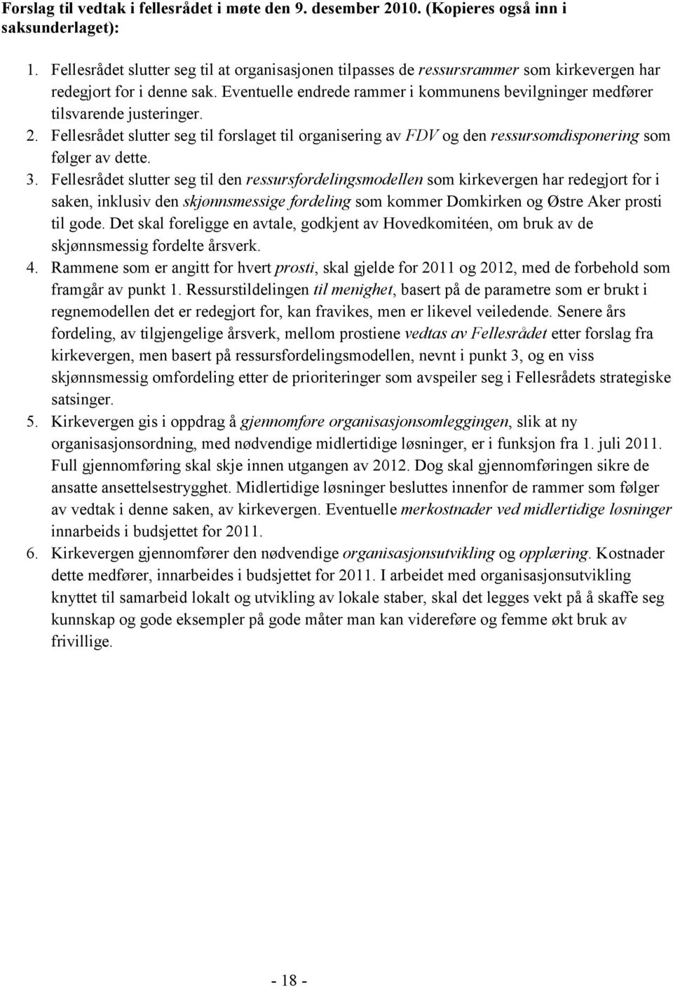 S å f, v j åv, p v v Få f f v, b på f, v p 3, v jø f p vp Få. 5. Kv pp å jfø j, y j, øv ø, fj f 1. j 2011. F jfø j v 2012.