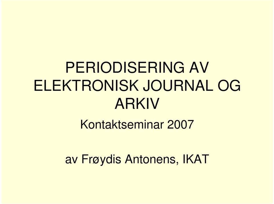 ARKIV Kontaktseminar