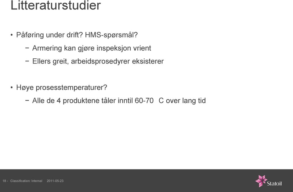 arbeidsprosedyrer eksisterer Høye prosesstemperaturer?